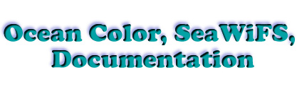 Ocean Color, SeaWiFS, Documentation